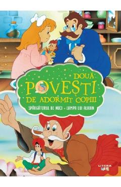 Doua povesti de adormit copiii: Spargatorul de nuci. Lampa lui Aladin