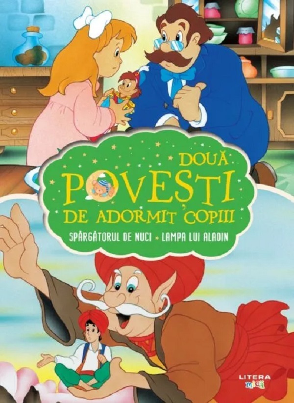 Doua povesti de adormit copiii: Spargatorul de nuci. Lampa lui Aladin