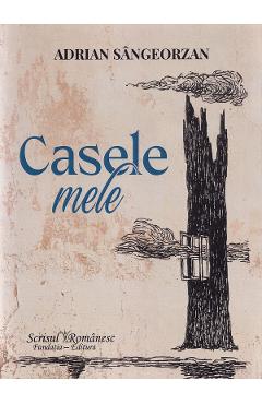 Poza produsului Casele mele - Adrian Sangeorzan