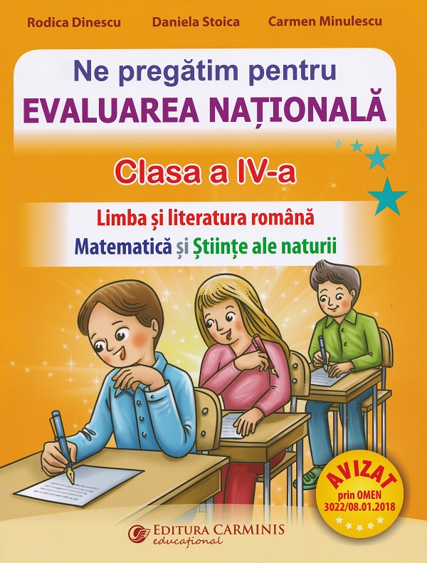 Ne pregatim pentru Evaluarea Nationala - Clasa 4 - Rodica Dinescu, Daniela Stoica, Camen Minulescu