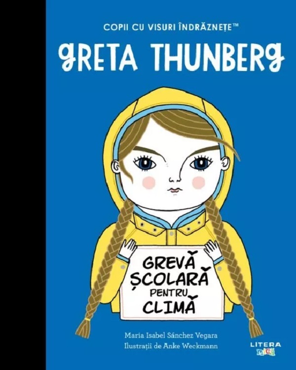 Greta Thunberg. Copii cu visuri indraznete - Maria Isabel Sanchez Vegara