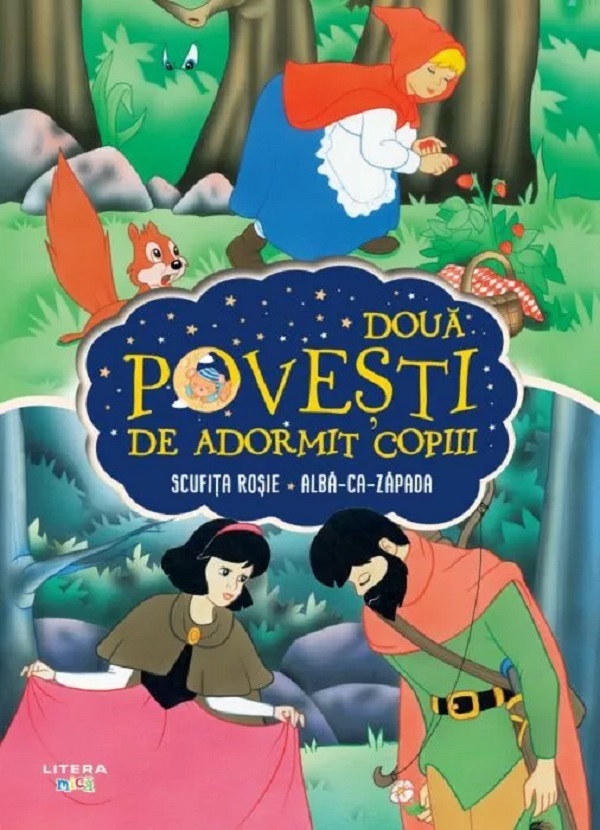 Doua povesti de adormit copiii: Scufita Rosie. Alba ca Zapada