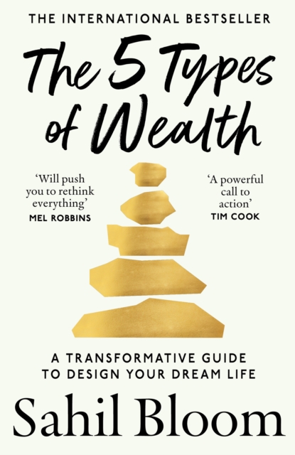 5 Types of Wealth - Sahil Bloom