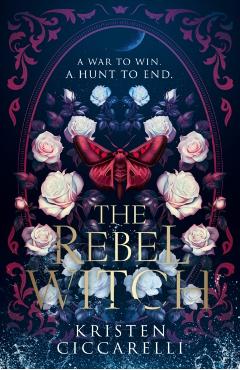 Rebel Witch - Kristen Ciccarelli