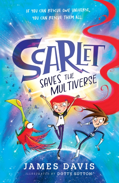 Scarlet Saves the Multiverse - James Davis