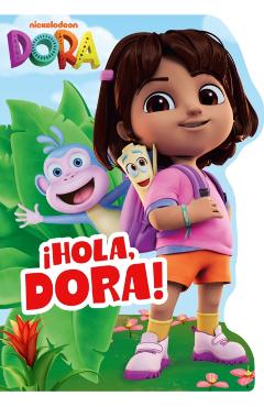 Coperta cărții 'DORA: Hola, Dora! Shaped Board Book -'