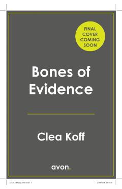 Coperta cărții 'Bones of Evidence - Clea Koff'