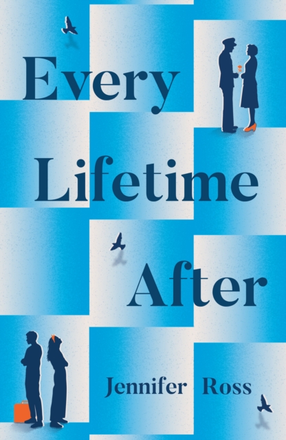 Every Lifetime After - Jennifer Ross