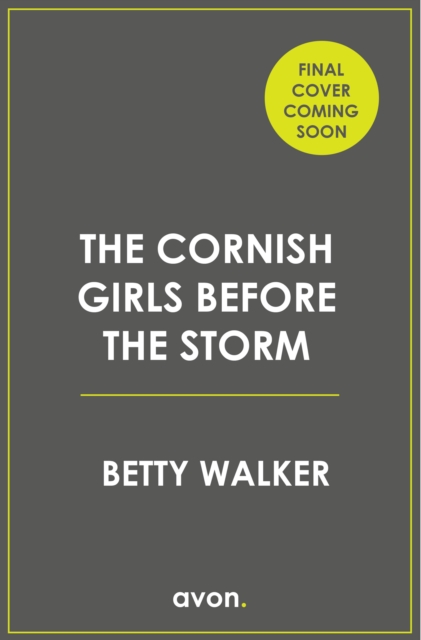 Cornish Girls Before the Storm - Betty Walker