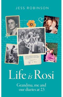 Life Is Rosi - Jess Robinson