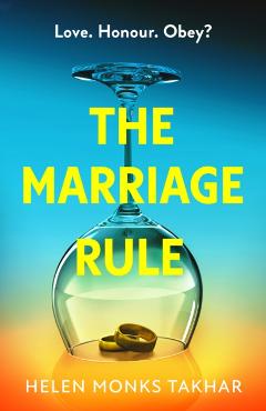 Marriage Rule - Helen Monks Takhar