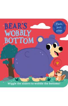 Coperta cărții 'Bear’s Wobbly Bottom - Kit Frost'