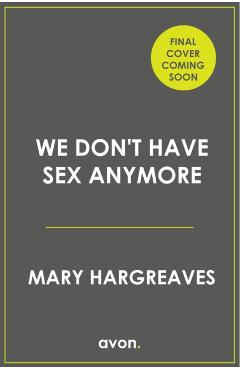 Coperta cărții 'We Never Have Sex Any More - Julia Jones'