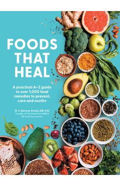 Foods That Heal - C. Norman Shealy
