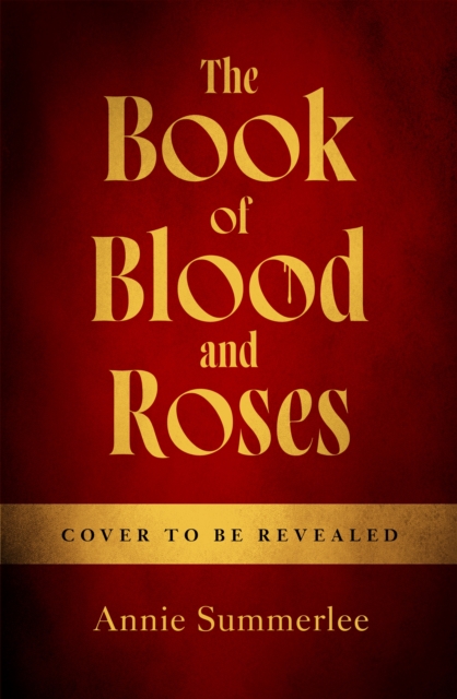 Book of Blood and Roses - Annie Summerlee