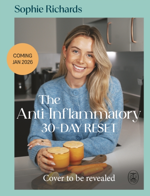 Anti-Inflammatory 30-day Reset - Sophie Richards