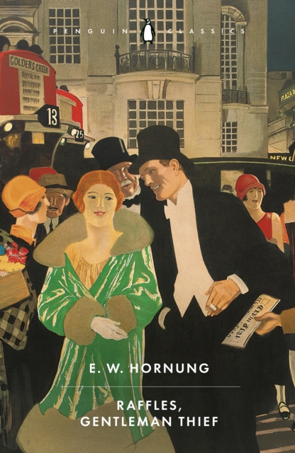 Raffles, Gentleman Thief - E. W. Hornung