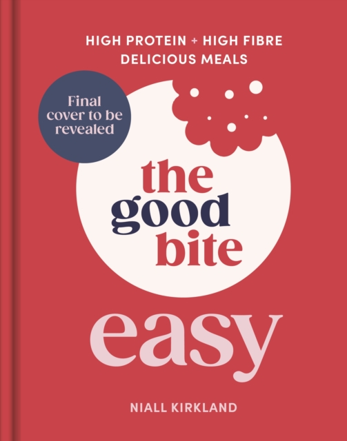 Good Bite Easy - Niall Kirkland