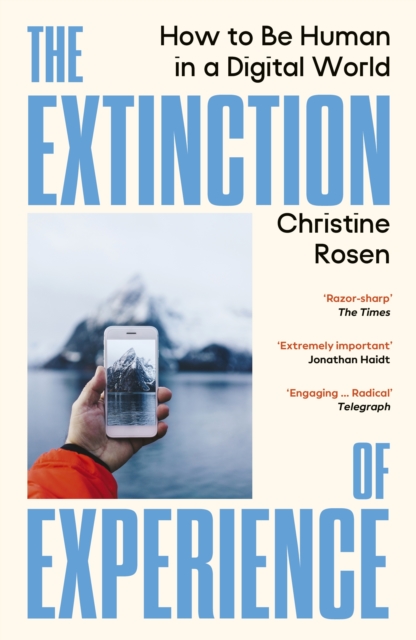 Coperta cărții 'Extinction of Experience - Christine Rosen'