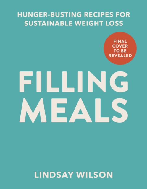 Filling Meals - Lindsay Wilson