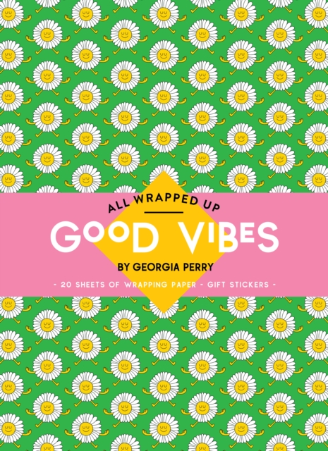 All Wrapped Up: Good Vibes by Georgia Perry - Georgia Perry