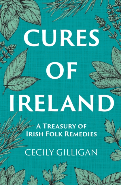 Cures of Ireland - Cecily Gilligan