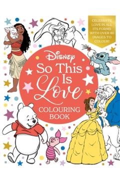 Coperta cărții 'Disney So This Is Love Colouring Book -'