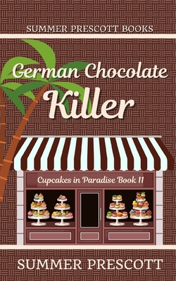German Chocolate Killer - Summer Prescott