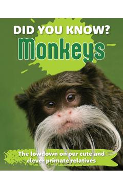 Coperta cărții 'Did You Know? Monkeys: The Lowdown on Our Cute and Clever Primate Relatives - New Holland Publishers'