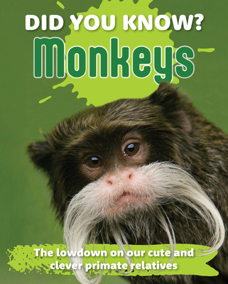 Coperta cărții 'Did You Know? Monkeys: The Lowdown on Our Cute and Clever Primate Relatives - New Holland Publishers'