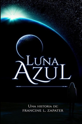 Luna Azul - Francine Zapater