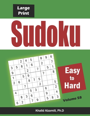 Large Print Sudoku: 100 Easy to Hard Puzzles - Khalid Alzamili