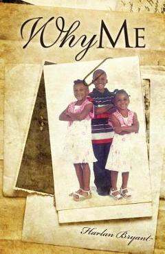 Coperta cărții 'Why Me - Harlan Bryant'