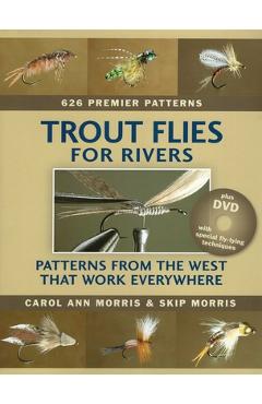 Coperta cărții 'Trout Flies for Rivers [With DVD] - Carol Ann Morris'