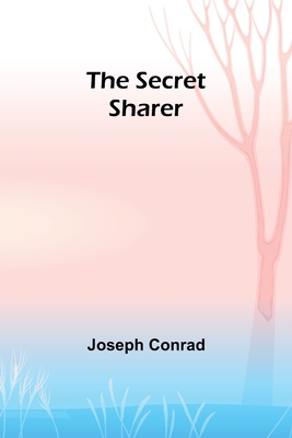 The Secret Sharer - Joseph Conrad
