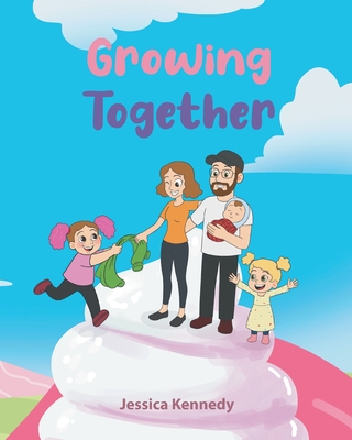 Growing Together - Jessica Kennedy