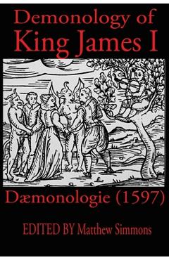 Poza produsului King James Demonology: Daemonologie 1597 - King James