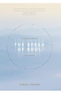 Coperta cărții 'The Speed of Soul: Four Rhythms for a Quiet Life in a World of Noise - Tommy Brown'