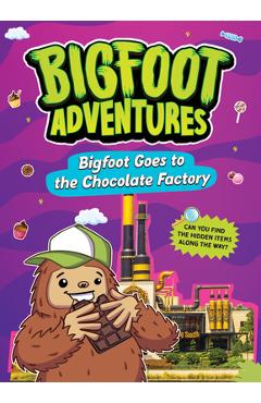 Coperta cărții 'Bigfoot Goes to the Chocolate Factory - Mari Bolte'