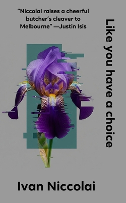 Like you have a choice - Ivan Niccolai