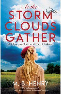 Poza produsului As the Storm Clouds Gather - M. B. Henry