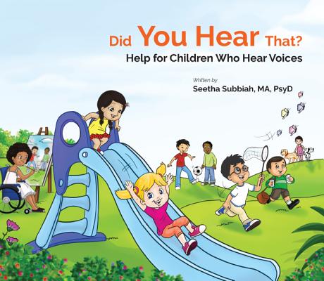 Coperta cărții 'Did You Hear That?: Help for Children Who Hear Voices - Seethalakshmi Subbiah'