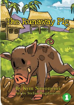 The Runaway Pig - Kym Simoncini