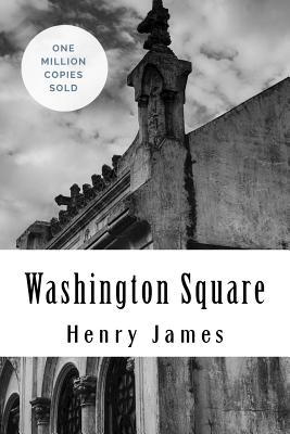 Washington Square - Henry James