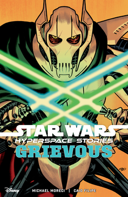 Coperta cărții 'Star Wars: Hyperspace Stories--Grievous - Michael Moreci'