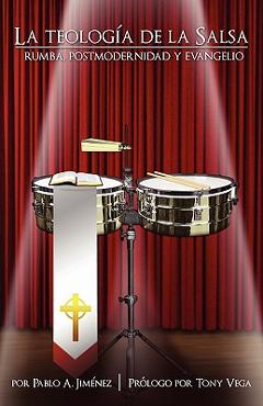 Poza produsului La Teologa de La Salsa - Pablo A. Jimenez