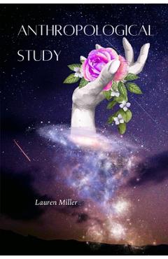 Poza produsului Anthropological Study - Lauren Miller