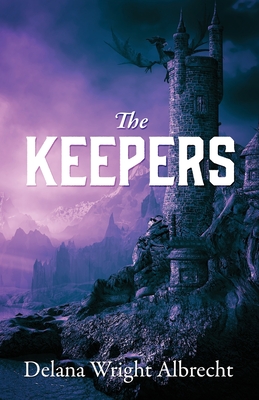The Keepers - Delana Wright Albrecht