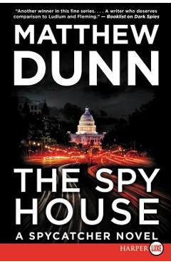 Coperta cărții 'The Spy House: A Will Cochrane Novel - Matthew Dunn'