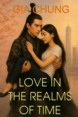Coperta cărții 'Love in the Realms of Time - Gia Chung'